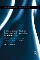 Book Cover for Nationalization, Natural Resources and International Investment Law by Junji University of Tokyo, Japan Nakagawa