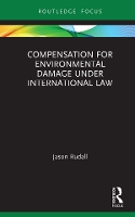 Book Cover for Compensation for Environmental Damage Under International Law by Jason Rudall