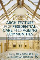 Book Cover for Architecture for Residential Care and Ageing Communities by Sten Gromark