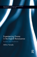 Book Cover for Experiencing Drama in the English Renaissance by Akihiro Yamada