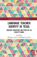 Book Cover for Language Teacher Identity in TESOL by Bedrettin (The University of Texas at San Antonio, USA) Yazan