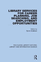 Book Cover for Library Services for Career Planning, Job Searching, and Employment Opportunities by Byron Northern Illinois University, DeKalb, IL, USA Anderson