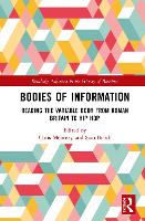 Book Cover for Bodies of Information by Chris University of Winchester, UK Mounsey