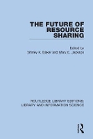 Book Cover for The Future of Resource Sharing by Shirley K Baker