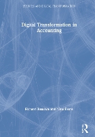 Book Cover for Digital Transformation in Accounting by Richard University of South Australia, Australia Busulwa, Nina University of South Australia, Australia Evans