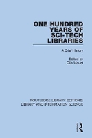 Book Cover for One Hundred Years of Sci-Tech Libraries by Ellis Mount