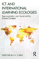 Book Cover for ICT and International Learning Ecologies by Ian A. Lubin