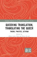 Book Cover for Queering Translation, Translating the Queer by Brian James Baer