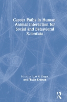 Book Cover for Career Paths in Human-Animal Interaction for Social and Behavioral Scientists by Lori Kogan