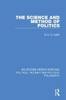 Book Cover for The Science and Method of Politics by G. E. G. Catlin