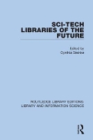 Book Cover for Sci-Tech Libraries of the Future by Cynthia Steinke