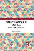 Book Cover for Energy Transition in East Asia by KueiTien Chou