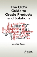 Book Cover for The CIO's Guide to Oracle Products and Solutions by Jessica Keyes