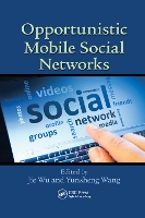 Book Cover for Opportunistic Mobile Social Networks by Jie Wu