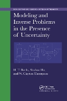 Book Cover for Modeling and Inverse Problems in the Presence of Uncertainty by H T Banks, Shuhua Hu, W Clayton Thompson