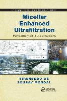 Book Cover for Micellar Enhanced Ultrafiltration by Sirshendu De, Sourav Mondal