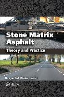 Book Cover for Stone Matrix Asphalt by Krzysztof Blazejowski