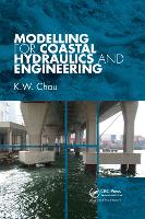 Book Cover for Modelling for Coastal Hydraulics and Engineering by K. W. Chau