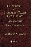 Book Cover for IT Auditing and Sarbanes-Oxley Compliance by Dimitris N. Chorafas