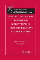 Book Cover for Spectral Theory for Random and Nonautonomous Parabolic Equations and Applications by Janusz Mierczynski, Wenxian Shen