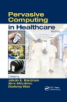 Book Cover for Pervasive Computing in Healthcare by Alex Mihailidis