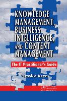 Book Cover for Knowledge Management, Business Intelligence, and Content Management by Jessica Keyes
