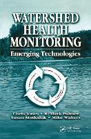 Book Cover for Watershed Health Monitoring by Chris Jones, R. Mark Palmer, Susan Motkaluk, Michael Walters