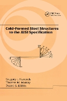 Book Cover for Cold-Formed Steel Structures to the AISI Specification by Gregory J. Hancock, Thomas Murray, Duane S. Ellifrit