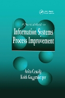 Book Cover for A Practical Guide to Information Systems Process Improvement by Anita Cassidy, Keith Guggenberger