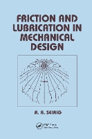 Book Cover for Friction and Lubrication in Mechanical Design by Shirley Seireg