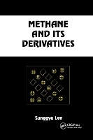 Book Cover for Methane and its Derivatives by Sunggyu (Ohio University, Athens, USA) Lee