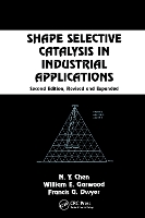 Book Cover for Shape Selective Catalysis in Industrial Applications, Second Edition, by N.Y. Chen