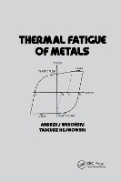 Book Cover for Thermal Fatigue of Metals by Andrzej Weronski