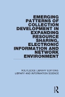 Book Cover for Emerging Patterns of Collection Development in Expanding Resource Sharing, Electronic Information and Network Environment by Sul H University of Oklahoma, USA Lee