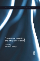 Book Cover for Consecutive Notetaking and Interpreter Training by Yasumasa Kansai University, Osaka, Japan Someya