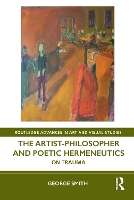 Book Cover for The Artist-Philosopher and Poetic Hermeneutics by George Smith