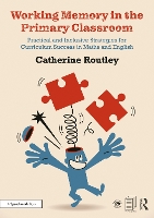 Book Cover for Working Memory in the Primary Classroom by Catherine Routley
