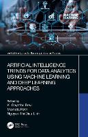 Book Cover for Artificial Intelligence Trends for Data Analytics Using Machine Learning and Deep Learning Approaches by K. Gayathri (Anna University Chennai) Devi