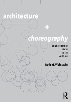 Book Cover for Architecture and Choreography by Beth Weinstein