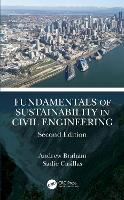 Book Cover for Fundamentals of Sustainability in Civil Engineering by Andrew Braham, Sadie Casillas