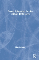 Book Cover for Parent Education for the Critical 1000 Days by Mary L. Nolan