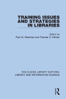 Book Cover for Training Issues and Strategies in Libraries by Paul M Gherman