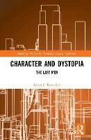 Book Cover for Character and Dystopia by Aaron S Rosenfeld
