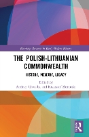 Book Cover for The Polish-Lithuanian Commonwealth by Andrzej Jagiellonian University, Poland Chwalba