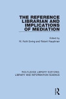 Book Cover for The Reference Librarian and Implications of Mediation by M Keith Ewing