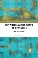 Book Cover for The World-Making Power of New Media by Barrie Axford