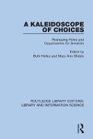 Book Cover for A Kaleidoscope of Choices by Beth Holley