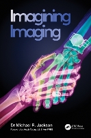 Book Cover for Imagining Imaging by Michael R Jackson