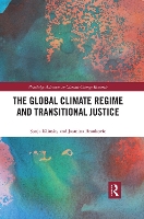 Book Cover for The Global Climate Regime and Transitional Justice by Sonja Klinsky, Jasmina Brankovic