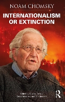 Book Cover for Internationalism or Extinction by Noam Chomsky